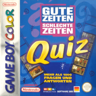 Gute Zeiten Schlechte Zeiten Quiz — обложка