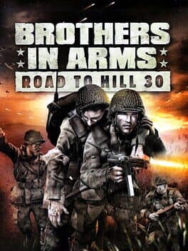 Brothers in Arms: Road to Hill 30 •Brother in Arms: Road to Hill 30 — обложка