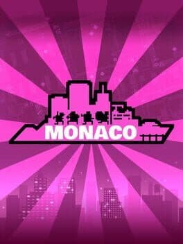 Monaco: What's Yours Is Mine — обложка