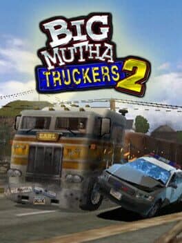 Big Mutha Truckers 2 •Big Mutha Truckers 2: Truck Me Harder — обложка
