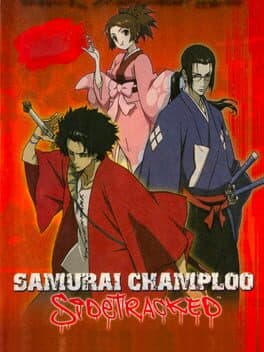 Samurai Champloo: Sidetracked •Samurai Champloo — обложка