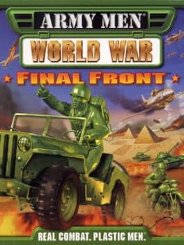 Army Men: World War - Final Front •Army Men: Lock N' Load