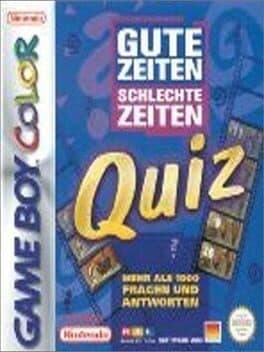 Gute Zeiten Schlechte Zeiten Quiz — обложка