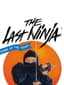 Last Ninja, The