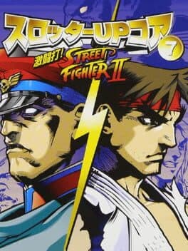 Slotter UP Core 7: Dekitou da! Street Fighter II — обложка