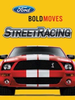 Ford Street Racing | Ford Bold Moves Street Racing — обложка