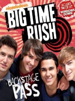 Nickelodeon Big Time Rush: Backstage Pass — обложка