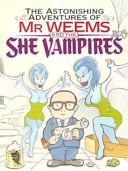 Astonishing Adventures of Mr. Weems and the She Vampires, The — обложка