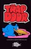 Trap Door, The