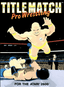 Title Match Pro Wrestling